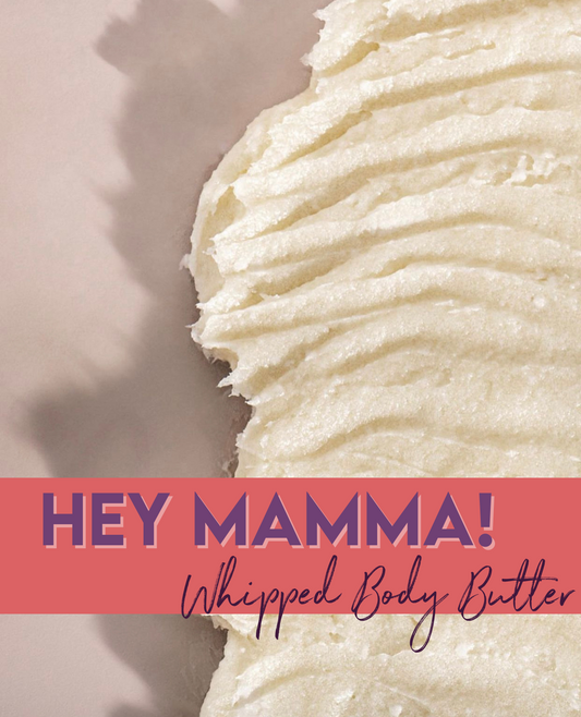 "Hey Mamma!" Body Butter